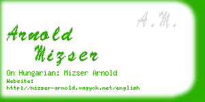 arnold mizser business card